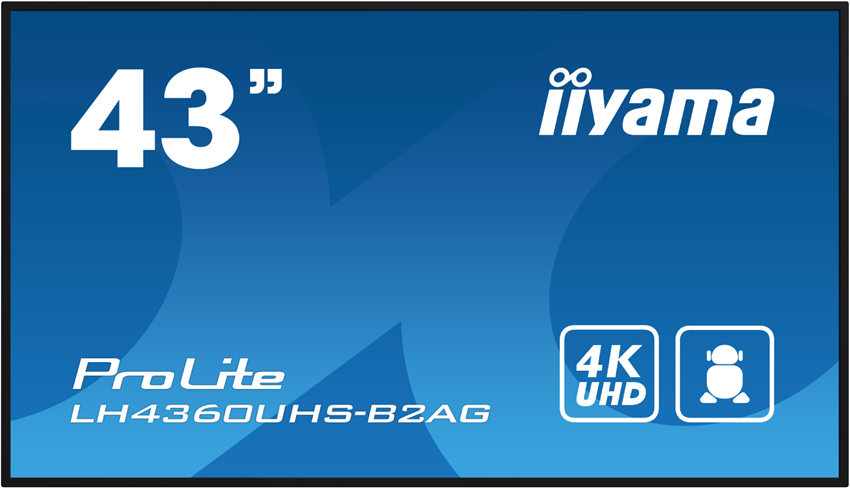 iiyama ProLite LH4360UHS-B2AG – 43" 4K Android Display, 500 cd/m² Helligkeit mit AntiGlare-Beschichtung für 24/7 Digital Signage & Präsentationen